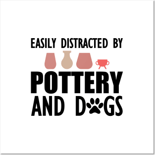 Pottery - Easily distracted by pottery and dogs Posters and Art